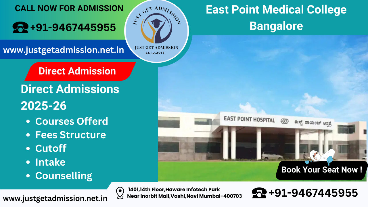 East Point Medical College Bangalore NEET PG 2025-26 : Admission, Courses, Cut-off, fees, Bond, Stipend, etc.